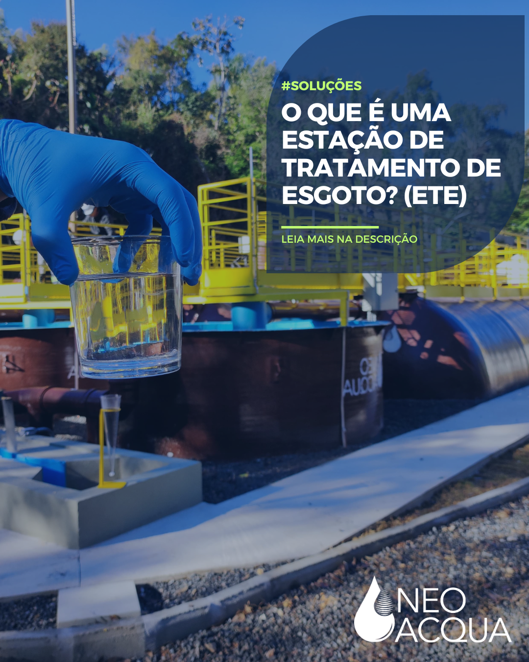 O que é uma Estação de Tratamento de Esgoto? (ETE)